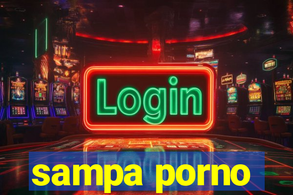 sampa porno